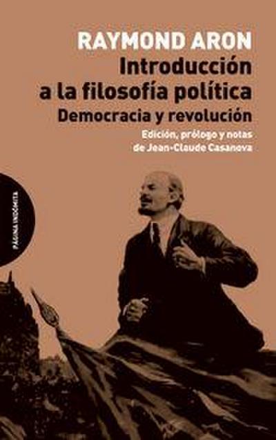 Introducción a la filosofía política : democracia y revolución