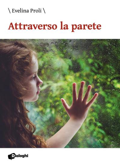 Proli Evelina: Attraverso la parete