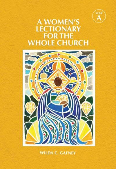 A Women’s Lectionary for the Whole Church Year a