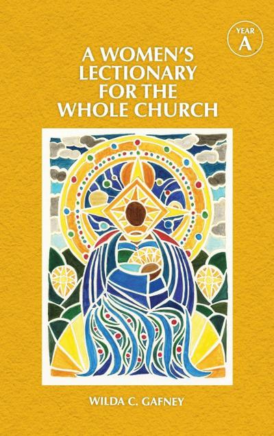 A Women’s Lectionary for the Whole Church Year a