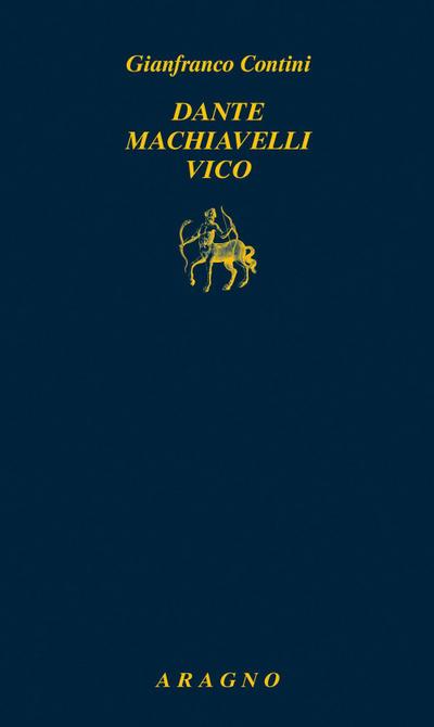 Dante Machiavelli Vico