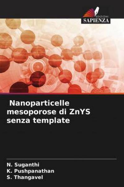 Nanoparticelle mesoporose di ZnYS senza template