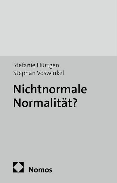Nichtnormale Normalität?