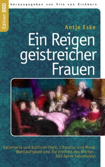 Ein Reigen geistreicher Frauen