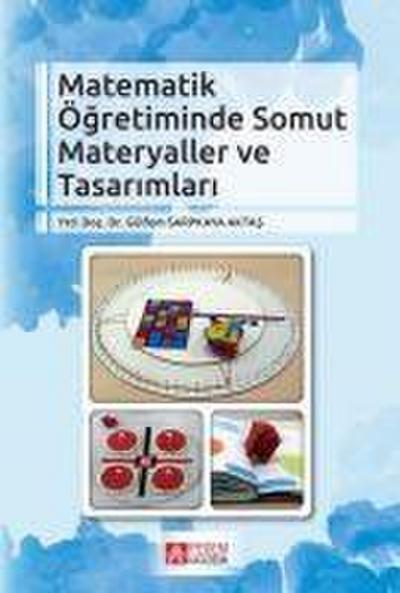 Matematik Ögretiminde Somut Materyaller ve Tasarimlari