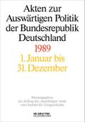 Akten zur Auswärtigen Politik der Bundesrepublik Deutschland 1989