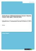 Quadrotor Unmanned Aerial Vehicle (UAV)