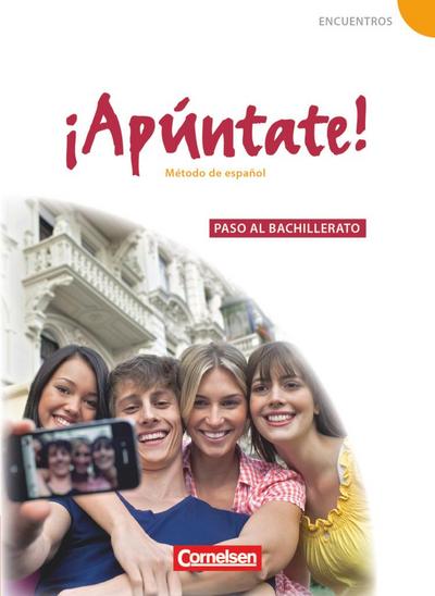 ¡Apúntate! - Spanisch als 2. Fremdsprache - Ausgabe 2008 - Paso al bachillerato
