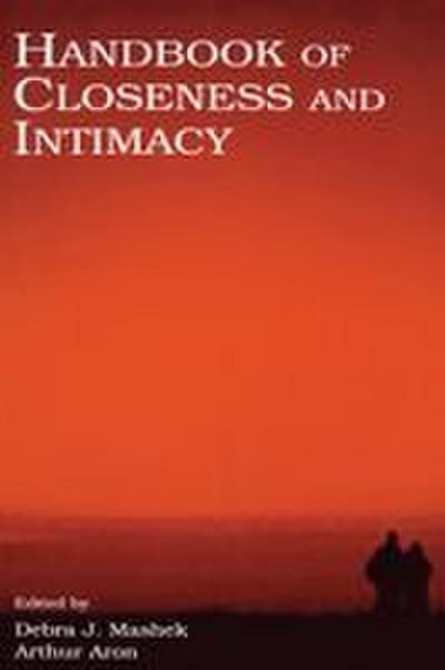 Handbook of Closeness and Intimacy