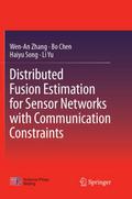 Distributed Fusion Estimation for Sensor Networks with Communication Constraints
