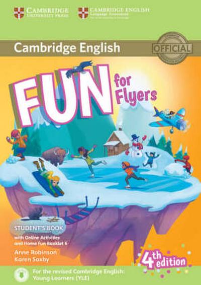 Fun for Flyers. Student’s Book with Home Fun Booklet and online activities. 4th Edition