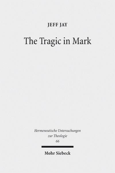 The Tragic in Mark