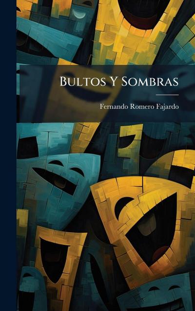 Bultos Y Sombras