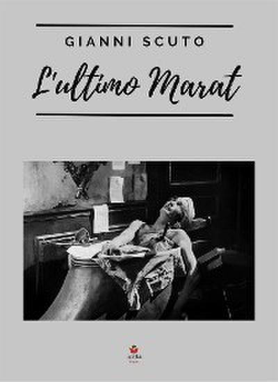 L’ultimo Marat
