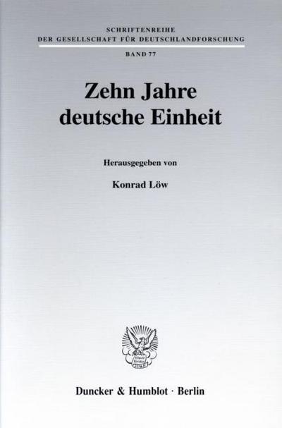 Zehn Jahre deutsche Einheit