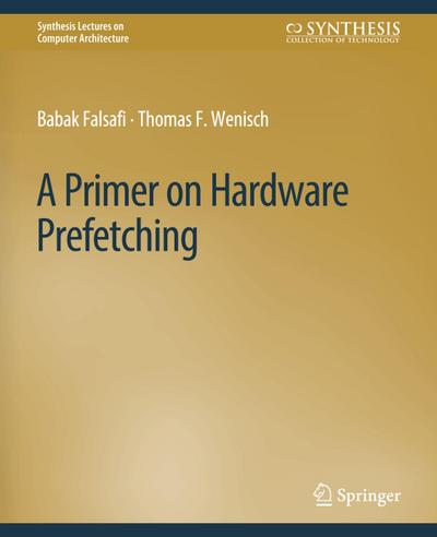 A Primer on Hardware Prefetching