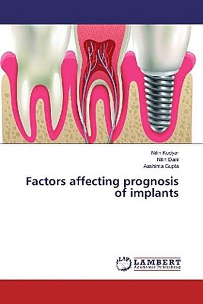 Factors affecting prognosis of implants