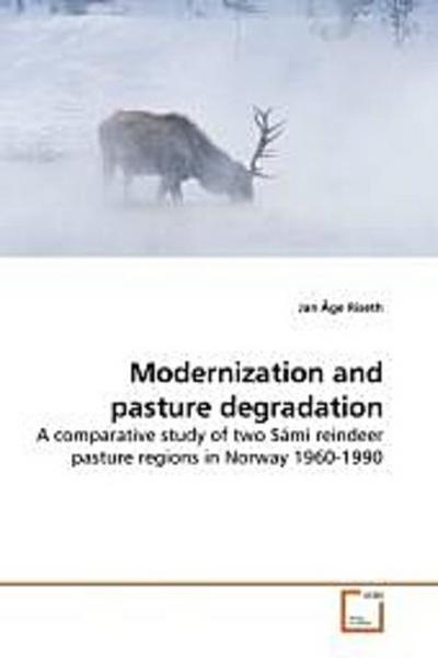 Modernization and pasture degradation