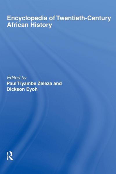 Encyclopedia of Twentieth-Century African History
