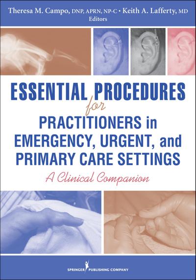 Essential Procedures for Practitioners in Emergency, Urgent, and Primary Care Settings
