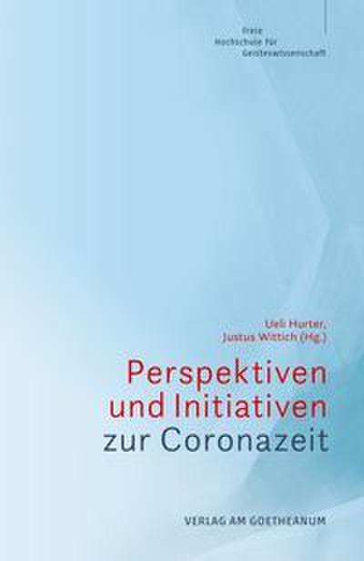 Perspektiven und Initiativen zur Coronazeit