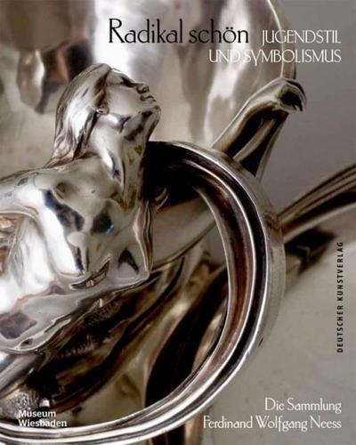Radikal schön - Jugendstil und Symbolismus