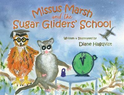Missus Marsh and the Sugar Gliders’ School