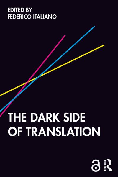 The Dark Side of Translation