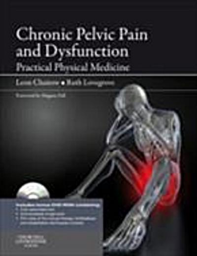 Chronic Pelvic Pain and Dysfunction