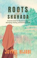 Roots After Shahada