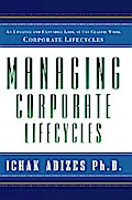 Managing Corporate Lifecycles