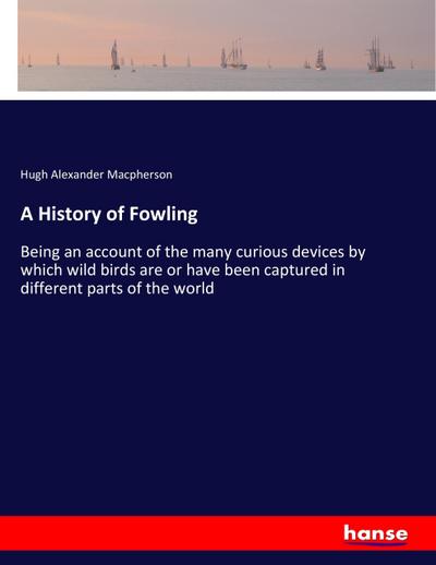 A History of Fowling