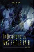 Indications of a Mysterious Path
