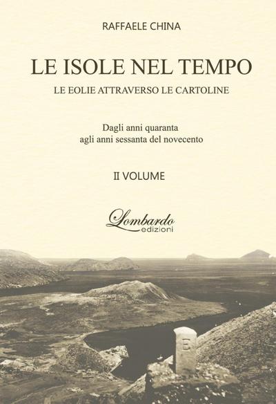 Le isole nel tempo. Le Eolie attraverso le cartoline