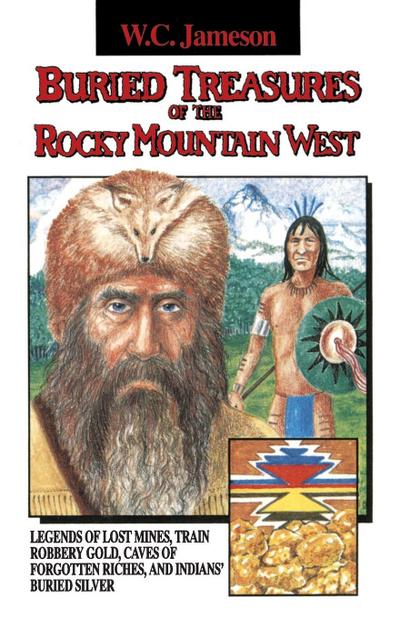 Buried Treasures of the Rocky Mountain West