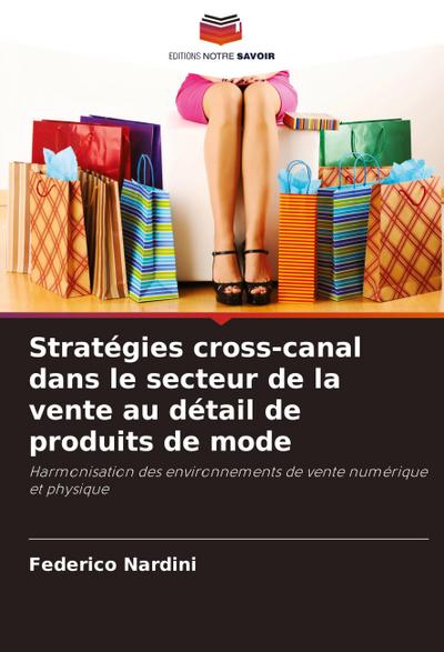Stratégies cross-canal dans le secteur de la vente au détail de produits de mode