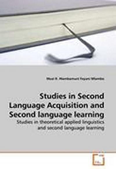 Studies in Second Language Acquisition and Second language learning