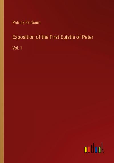Exposition of the First Epistle of Peter