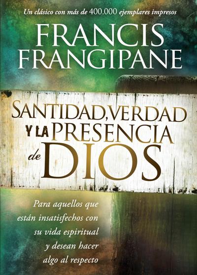 Santidad, verdad y la presencia de Dios