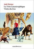 La Très Catastrophique Visite du Zoo