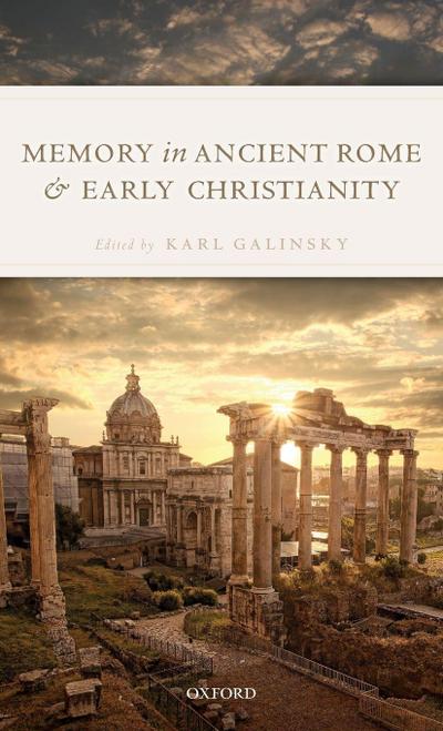 Memory in Ancient Rome and Early Christianity