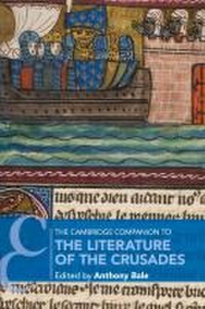 The Cambridge Companion to the Literature of the             Crusades