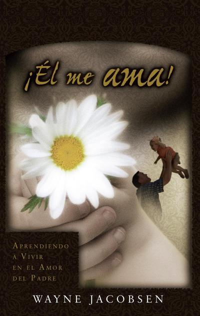 !El me ama!