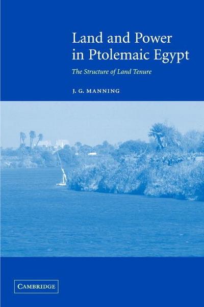 Land and Power in Ptolemaic Egypt