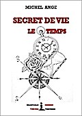 Secret de vie : le temps