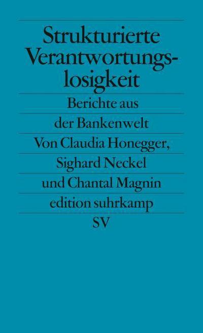 Strukturierte Verantwortungslosigkeit