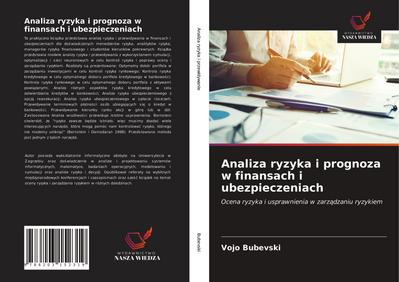 Analiza ryzyka i prognoza w finansach i ubezpieczeniach