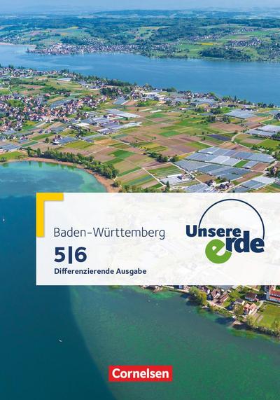 Unsere Erde Band 1: 5./6. Schuljahr - Differenzierende Ausgabe Baden-Württemberg - Schülerbuch mit Online-Angebot