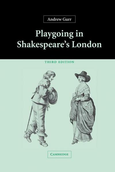 Playgoing in Shakespeare’s London
