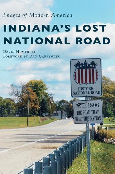 Indiana’s Lost National Road